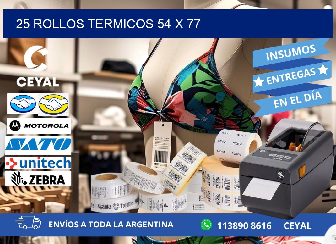 25 ROLLOS TERMICOS 54 x 77