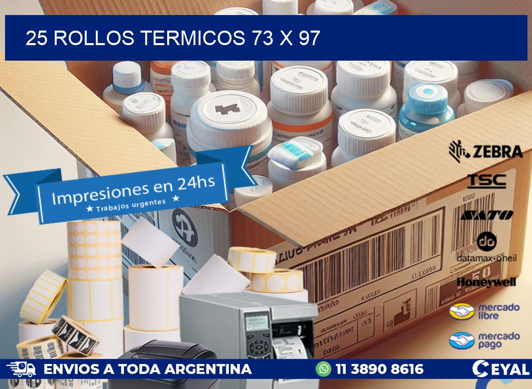 25 ROLLOS TERMICOS 73 x 97