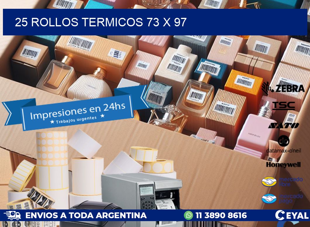 25 ROLLOS TERMICOS 73 x 97