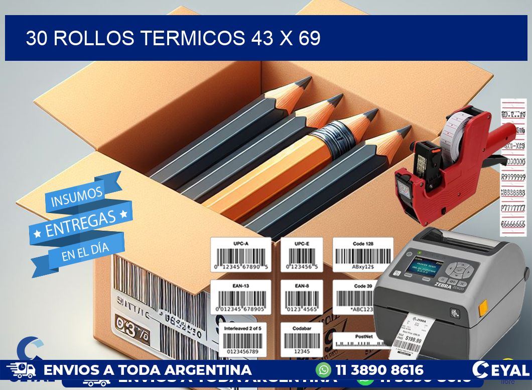 30 ROLLOS TERMICOS 43 x 69