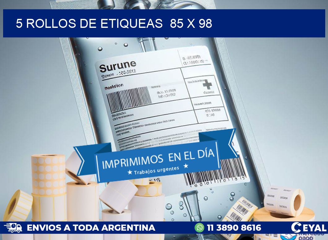 5 ROLLOS DE ETIQUEAS  85 x 98