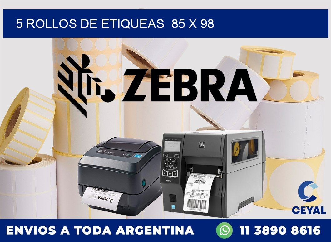 5 ROLLOS DE ETIQUEAS  85 x 98