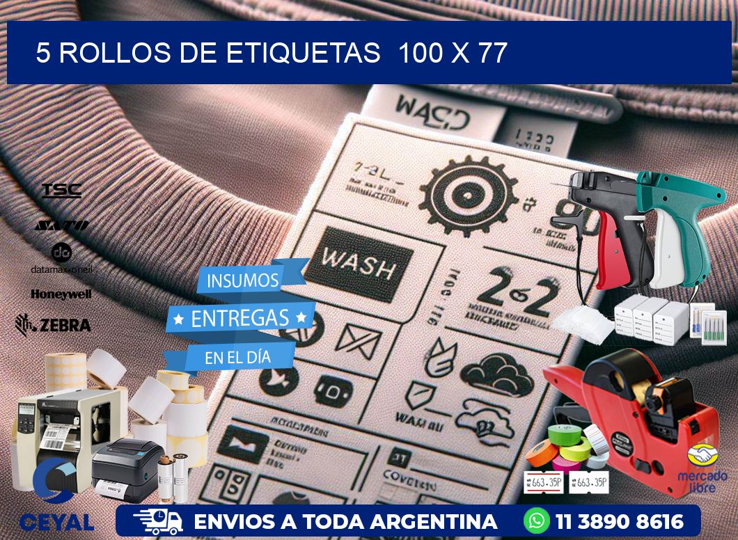 5 ROLLOS DE ETIQUETAS 100 x 77