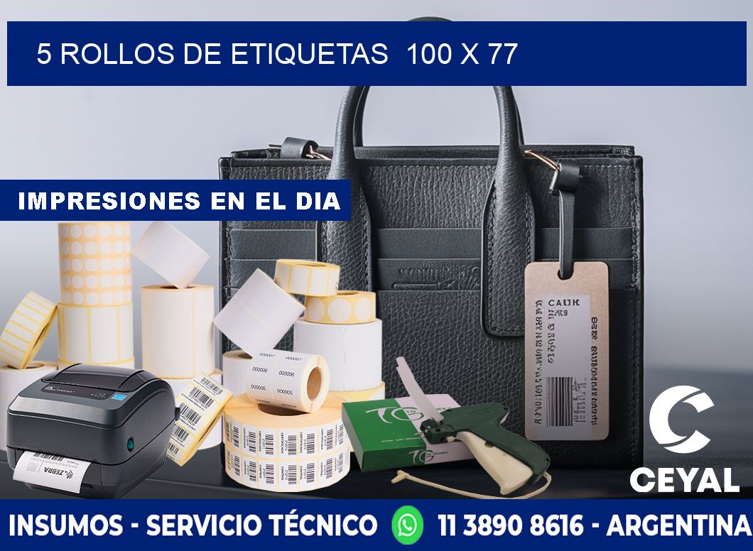 5 ROLLOS DE ETIQUETAS 100 x 77