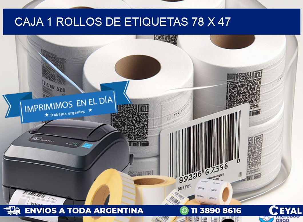 CAJA 1 ROLLOS DE ETIQUETAS 78 x 47