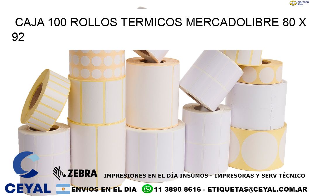 CAJA 100 ROLLOS TERMICOS MERCADOLIBRE 80 x 92