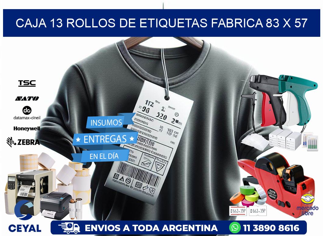 CAJA 13 ROLLOS DE ETIQUETAS FABRICA 83 x 57