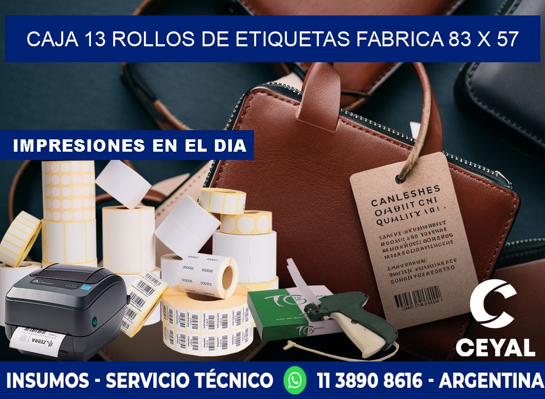 CAJA 13 ROLLOS DE ETIQUETAS FABRICA 83 x 57