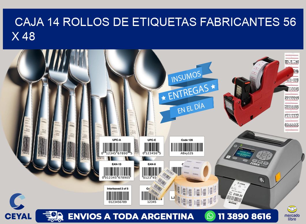 CAJA 14 ROLLOS DE ETIQUETAS FABRICANTES 56 x 48