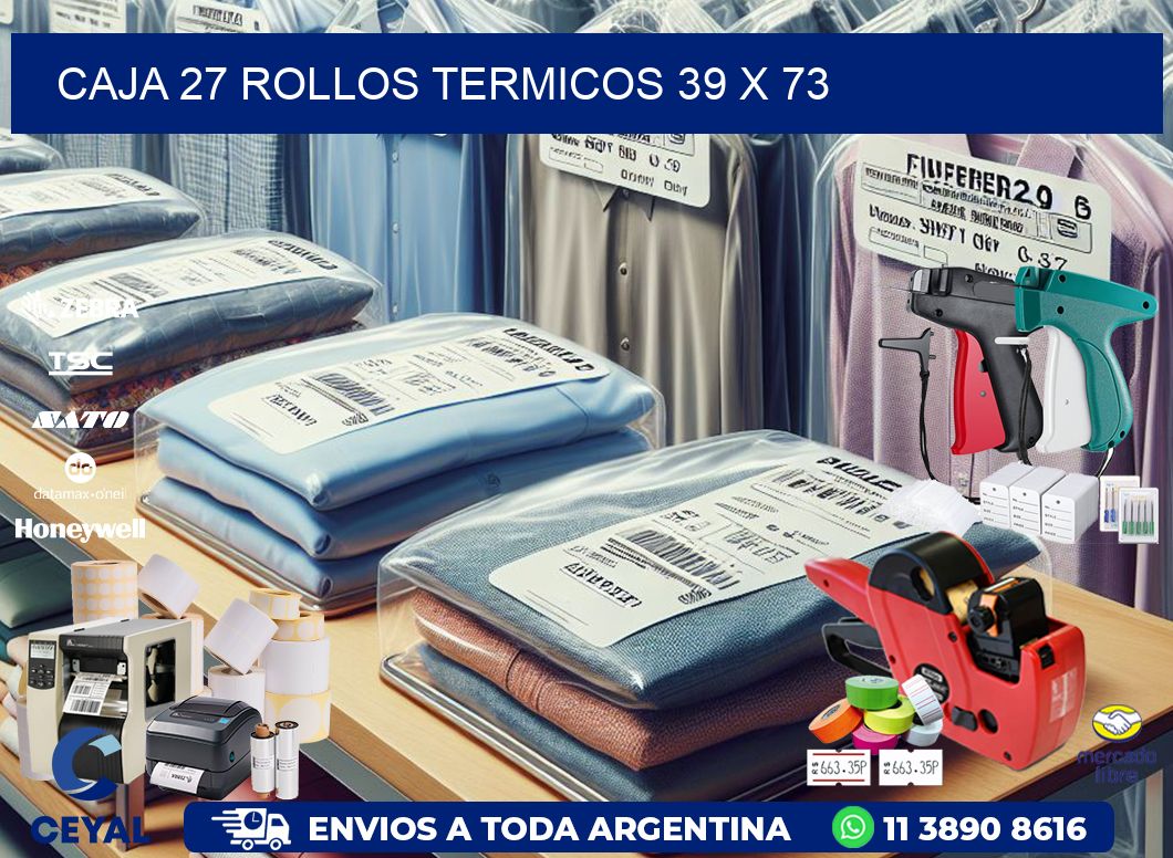 CAJA 27 ROLLOS TERMICOS 39 x 73