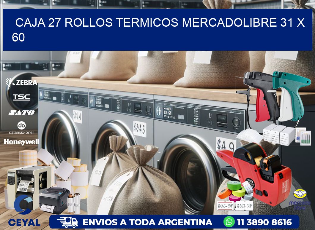 CAJA 27 ROLLOS TERMICOS MERCADOLIBRE 31 x 60