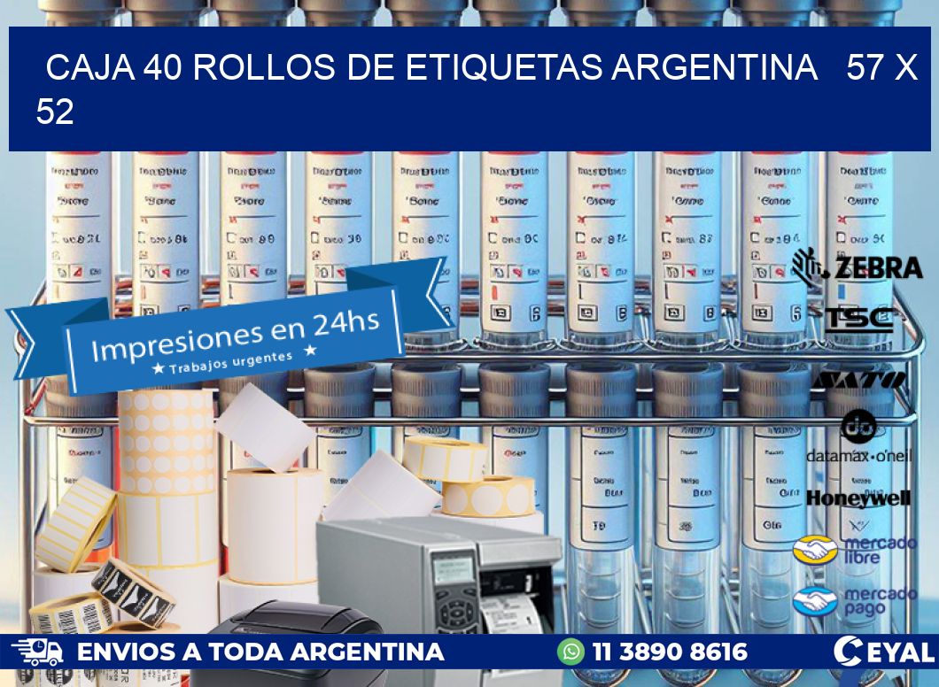 CAJA 40 ROLLOS DE ETIQUETAS ARGENTINA   57 x 52