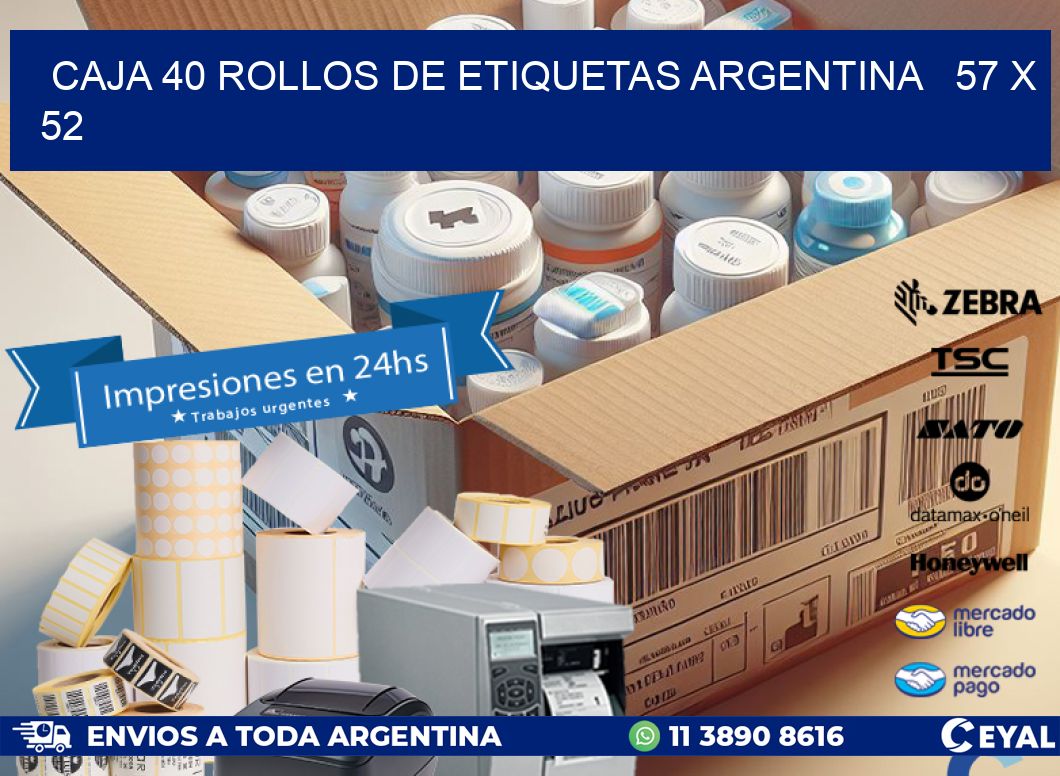 CAJA 40 ROLLOS DE ETIQUETAS ARGENTINA   57 x 52