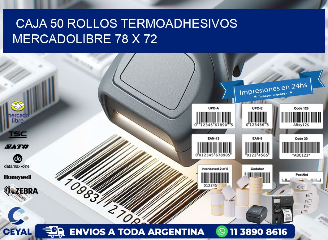CAJA 50 ROLLOS TERMOADHESIVOS MERCADOLIBRE 78 x 72