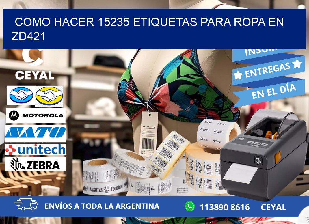 Como hacer 15235 etiquetas para ropa en zd421
