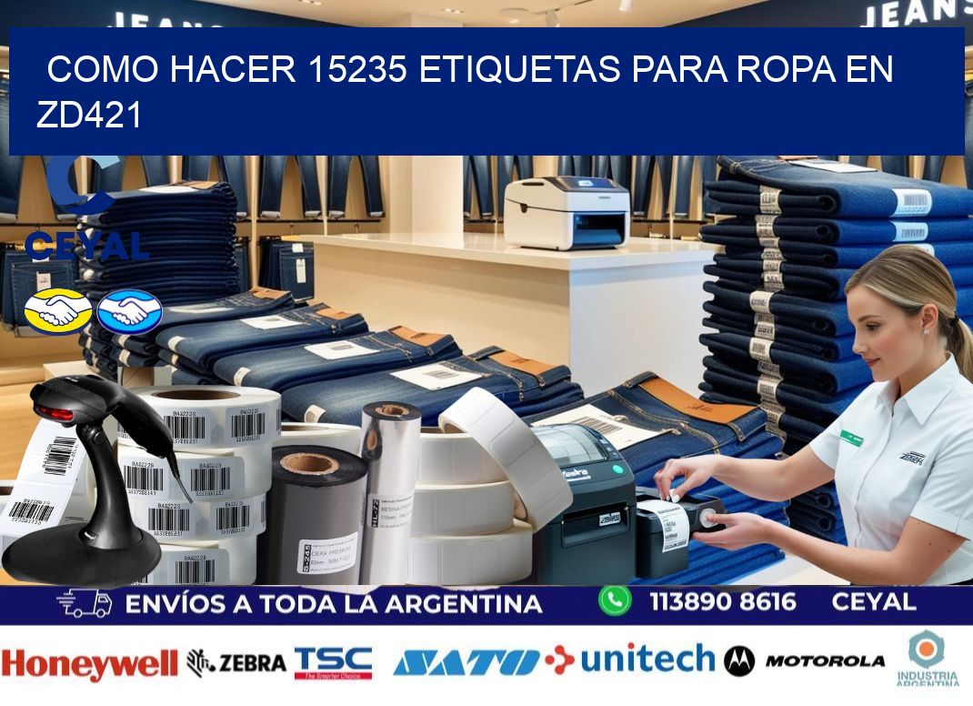 Como hacer 15235 etiquetas para ropa en zd421