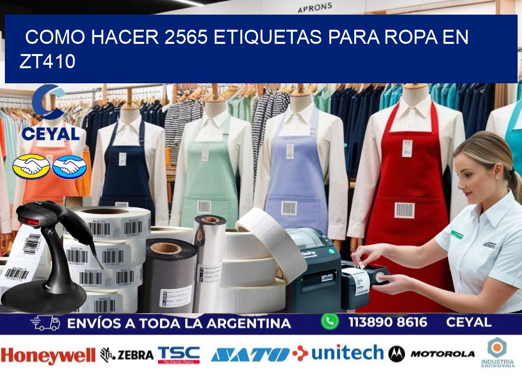 Como hacer 2565 etiquetas para ropa en zt410