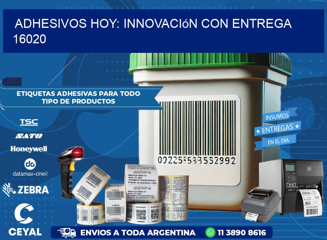 Adhesivos Hoy: Innovación con Entrega 16020
