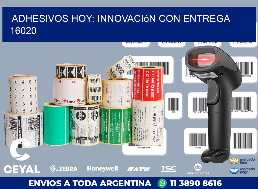Adhesivos Hoy: Innovación con Entrega 16020
