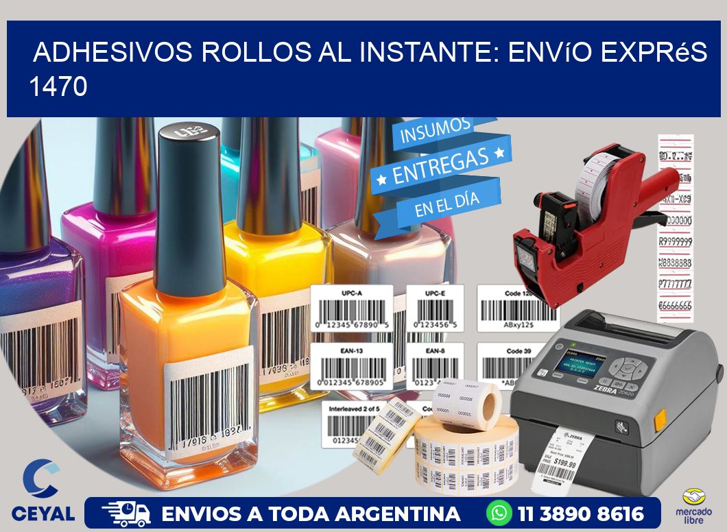 Adhesivos rollos al Instante: Envío Exprés 1470
