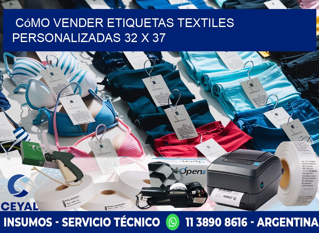Cómo Vender Etiquetas Textiles Personalizadas 32 x 37