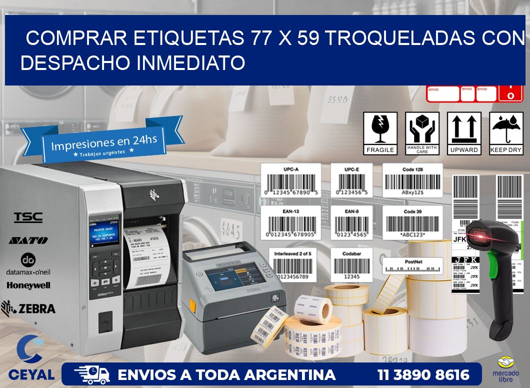 Comprar etiquetas 77 x 59 troqueladas con despacho inmediato
