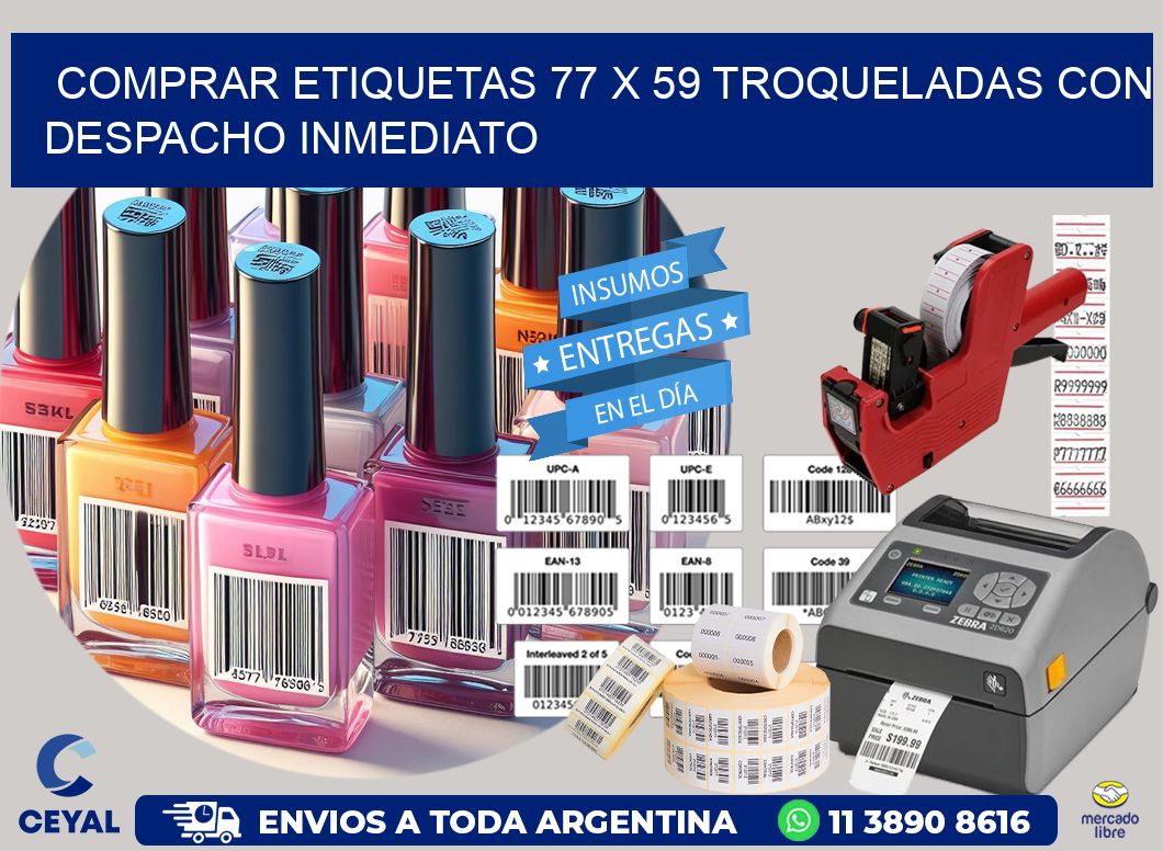 Comprar etiquetas 77 x 59 troqueladas con despacho inmediato
