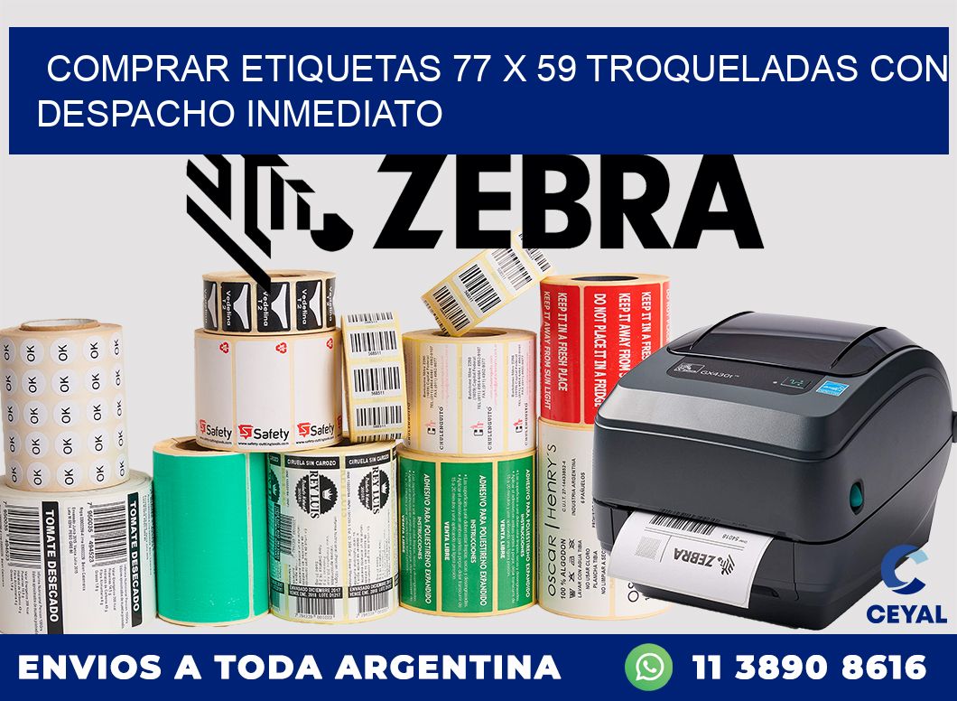Comprar etiquetas 77 x 59 troqueladas con despacho inmediato