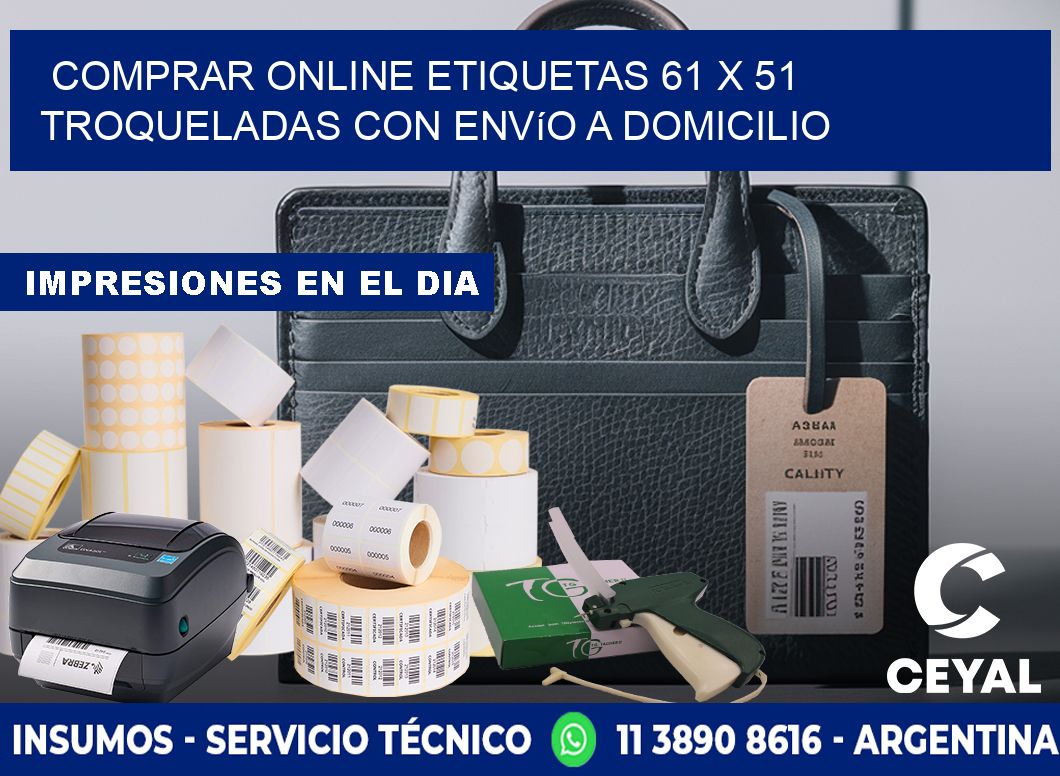 Comprar online etiquetas 61 x 51 troqueladas con envío a domicilio