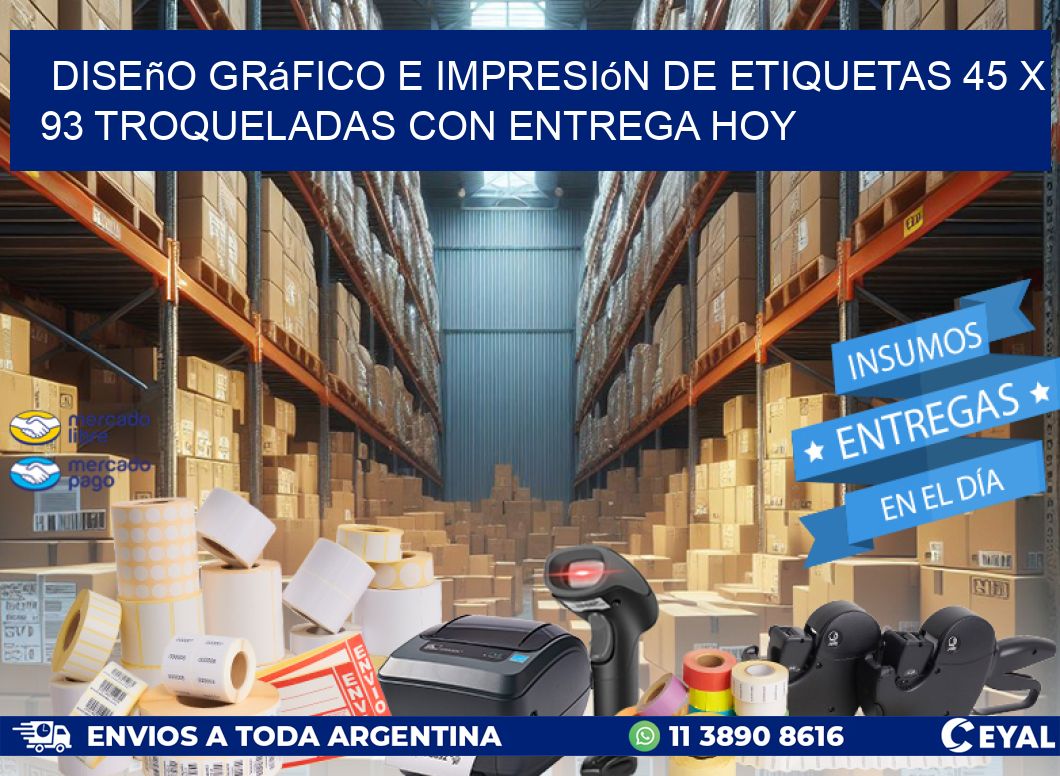 Diseño gráfico e impresión de etiquetas 45 x 93 troqueladas con entrega hoy