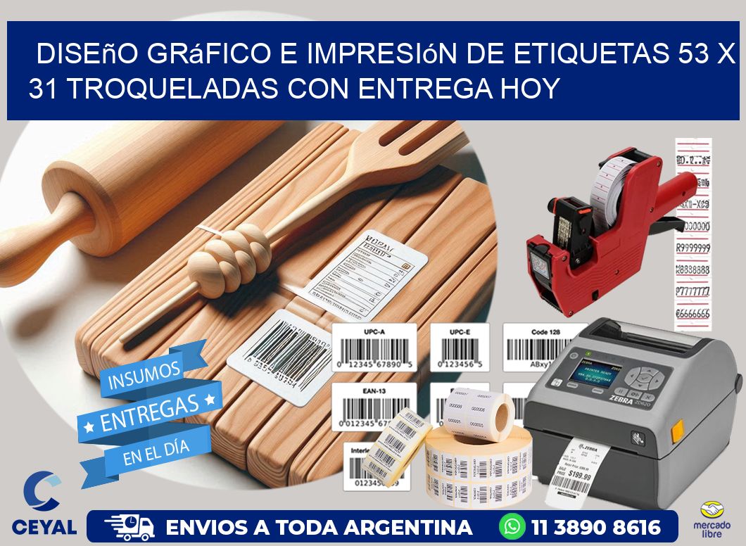 Diseño gráfico e impresión de etiquetas 53 x 31 troqueladas con entrega hoy