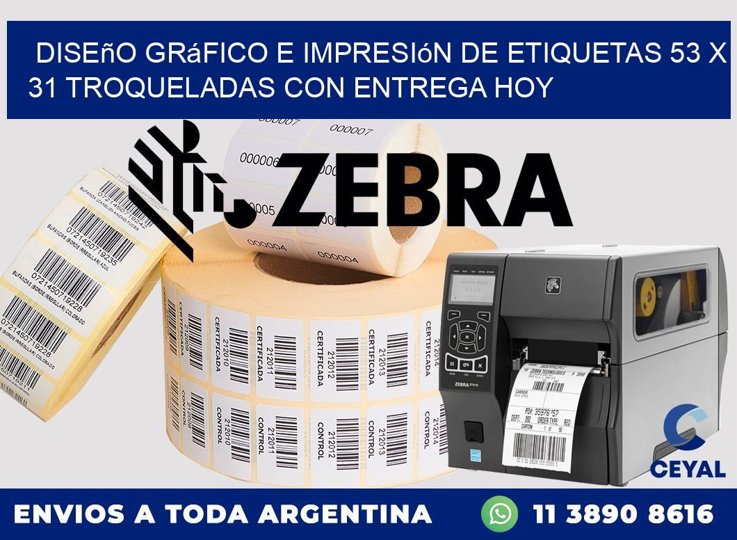 Diseño gráfico e impresión de etiquetas 53 x 31 troqueladas con entrega hoy