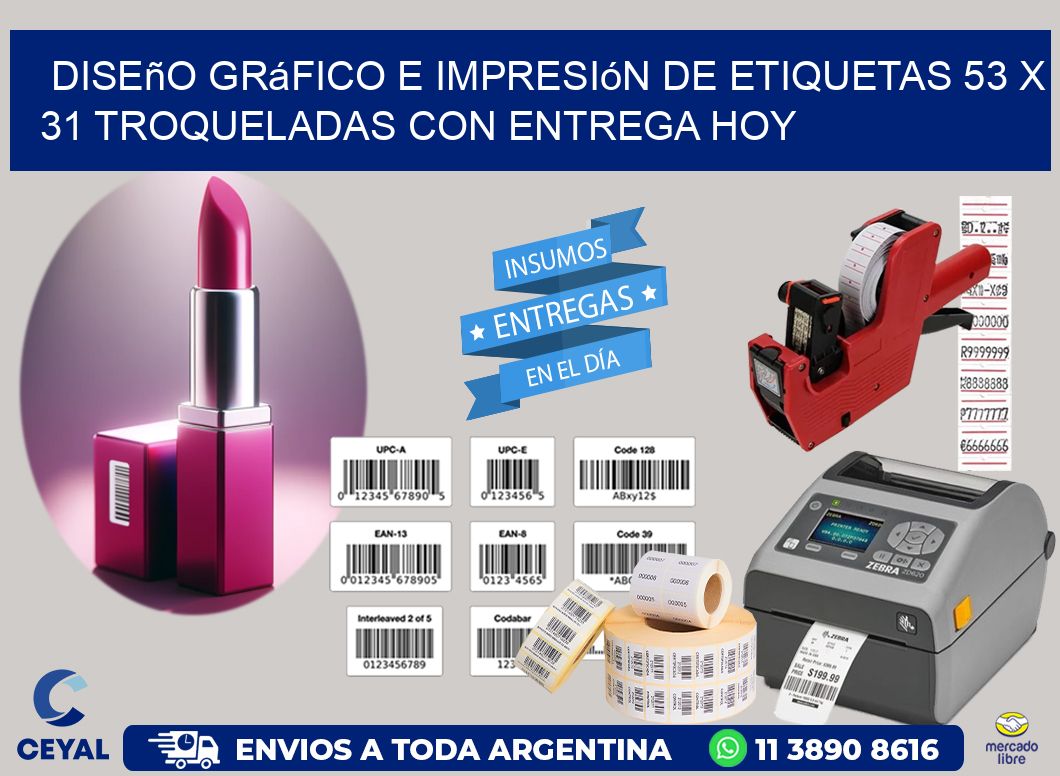 Diseño gráfico e impresión de etiquetas 53 x 31 troqueladas con entrega hoy
