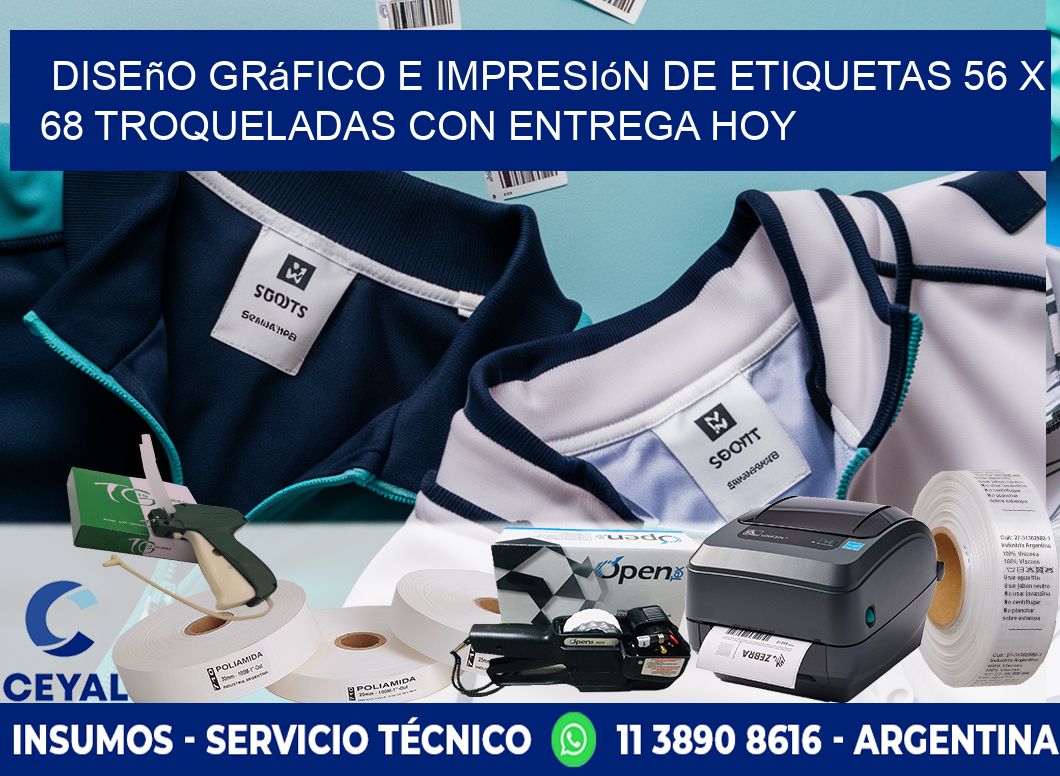 Diseño gráfico e impresión de etiquetas 56 x 68 troqueladas con entrega hoy