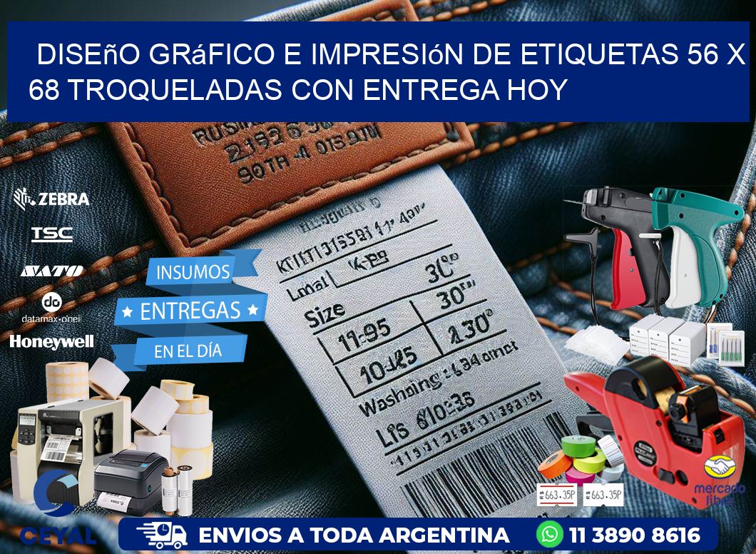 Diseño gráfico e impresión de etiquetas 56 x 68 troqueladas con entrega hoy