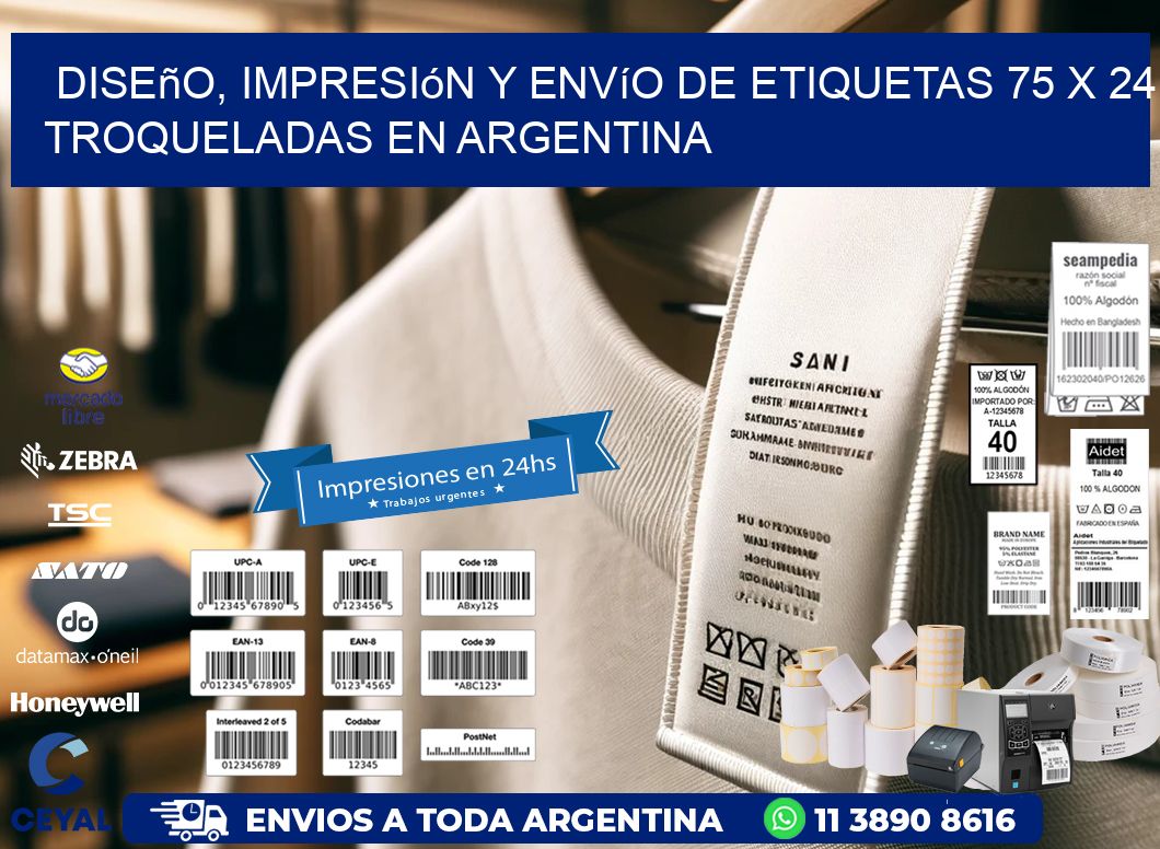 Diseño, impresión y envío de etiquetas 75 x 24 troqueladas en Argentina