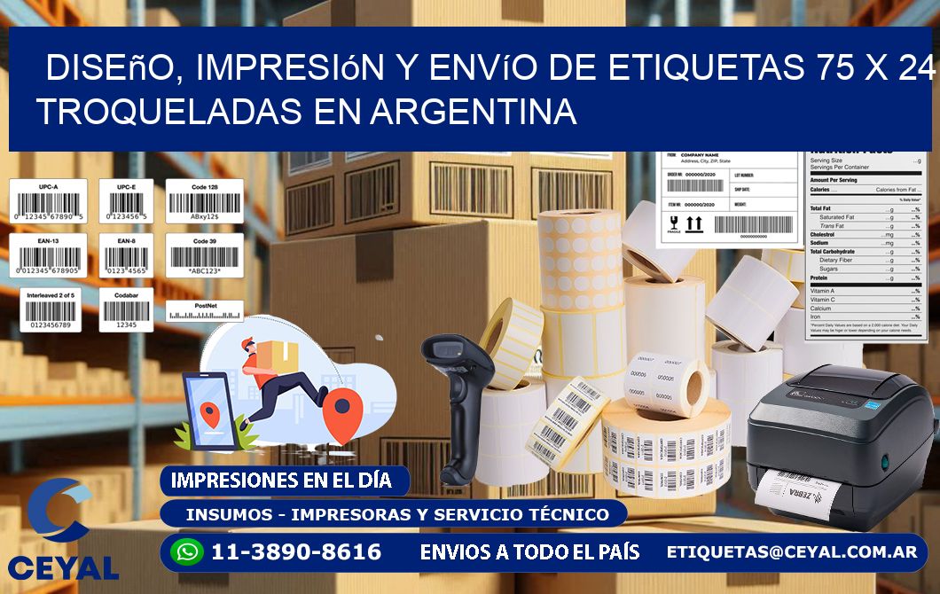 Diseño, impresión y envío de etiquetas 75 x 24 troqueladas en Argentina
