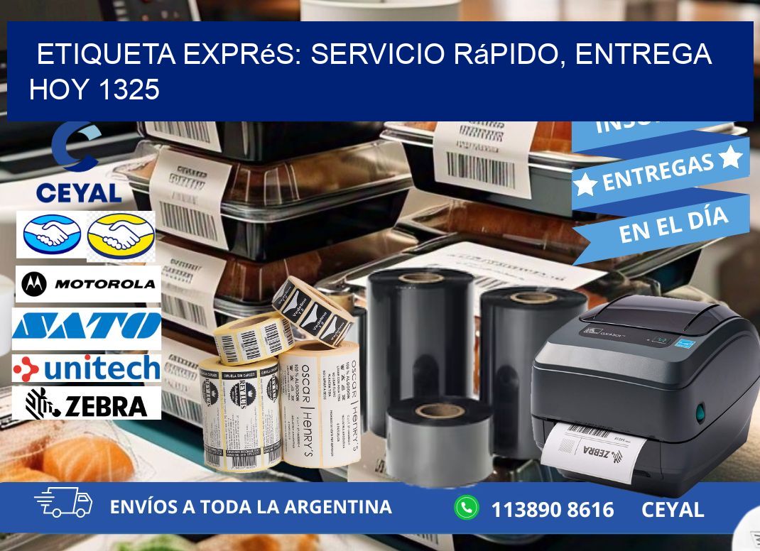 Etiqueta Exprés: Servicio Rápido, Entrega Hoy 1325