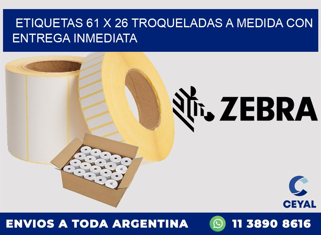 Etiquetas 61 x 26 troqueladas a medida con entrega inmediata