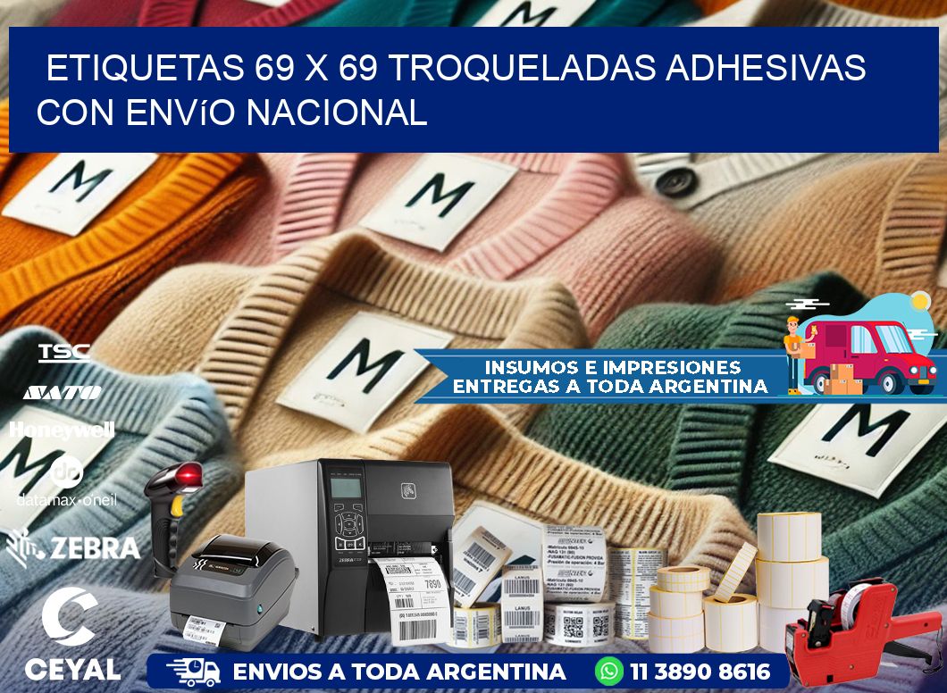 Etiquetas 69 x 69 troqueladas adhesivas con envío nacional