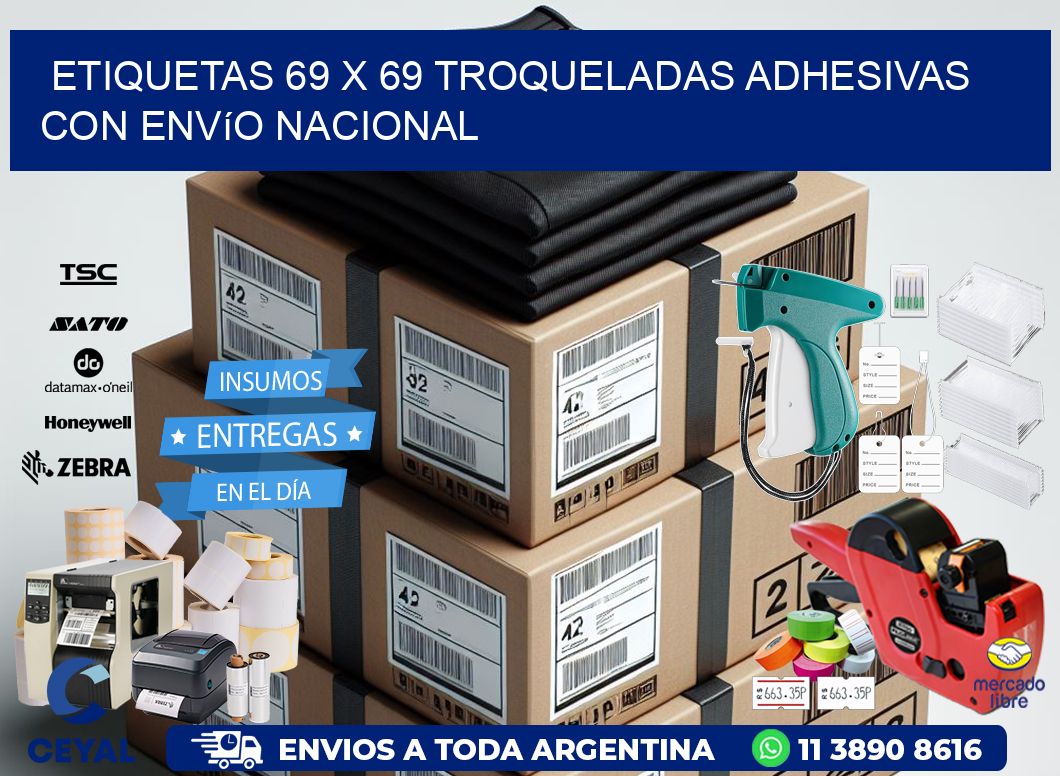 Etiquetas 69 x 69 troqueladas adhesivas con envío nacional