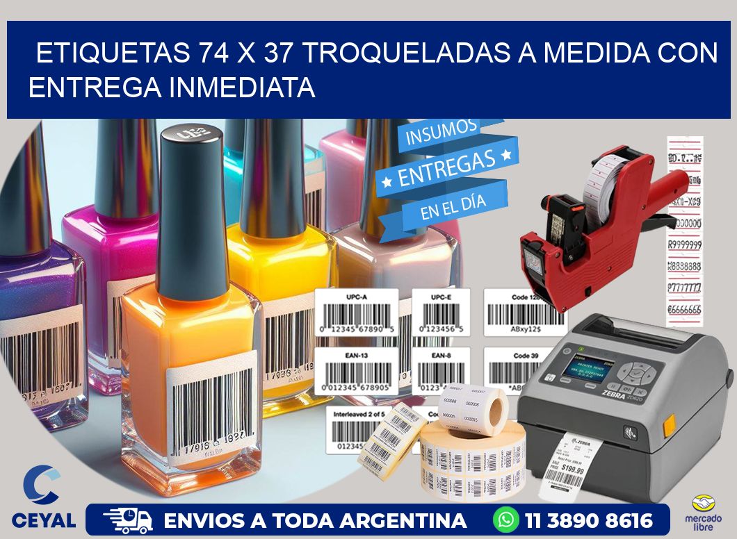 Etiquetas 74 x 37 troqueladas a medida con entrega inmediata