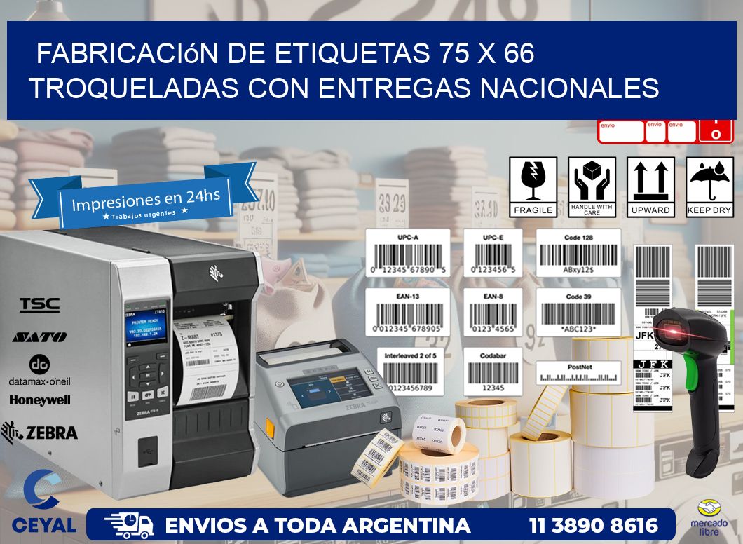 Fabricación de etiquetas 75 x 66 troqueladas con entregas nacionales