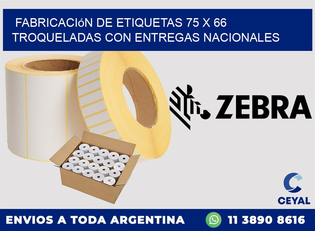 Fabricación de etiquetas 75 x 66 troqueladas con entregas nacionales