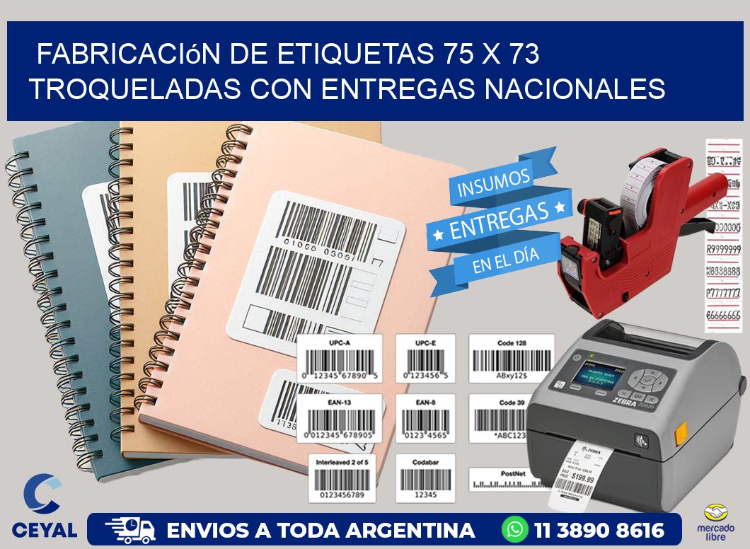 Fabricación de etiquetas 75 x 73 troqueladas con entregas nacionales