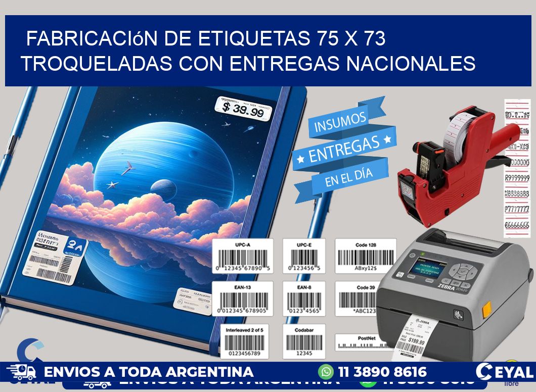 Fabricación de etiquetas 75 x 73 troqueladas con entregas nacionales