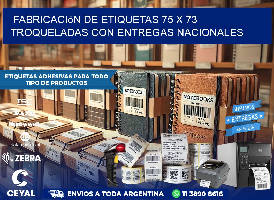 Fabricación de etiquetas 75 x 73 troqueladas con entregas nacionales