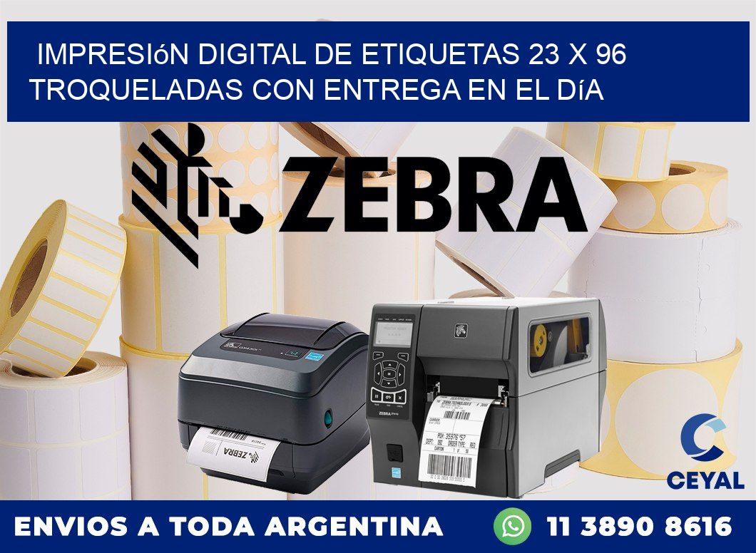 Impresión digital de etiquetas 23 x 96 troqueladas con entrega en el día