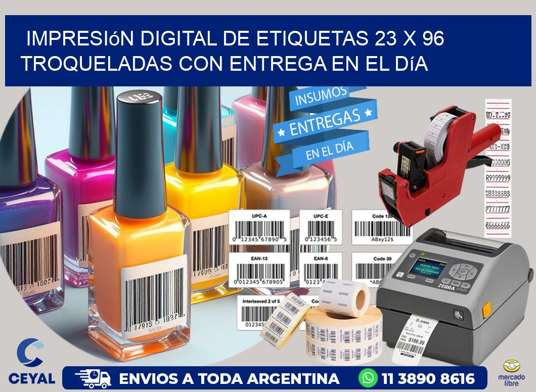 Impresión digital de etiquetas 23 x 96 troqueladas con entrega en el día