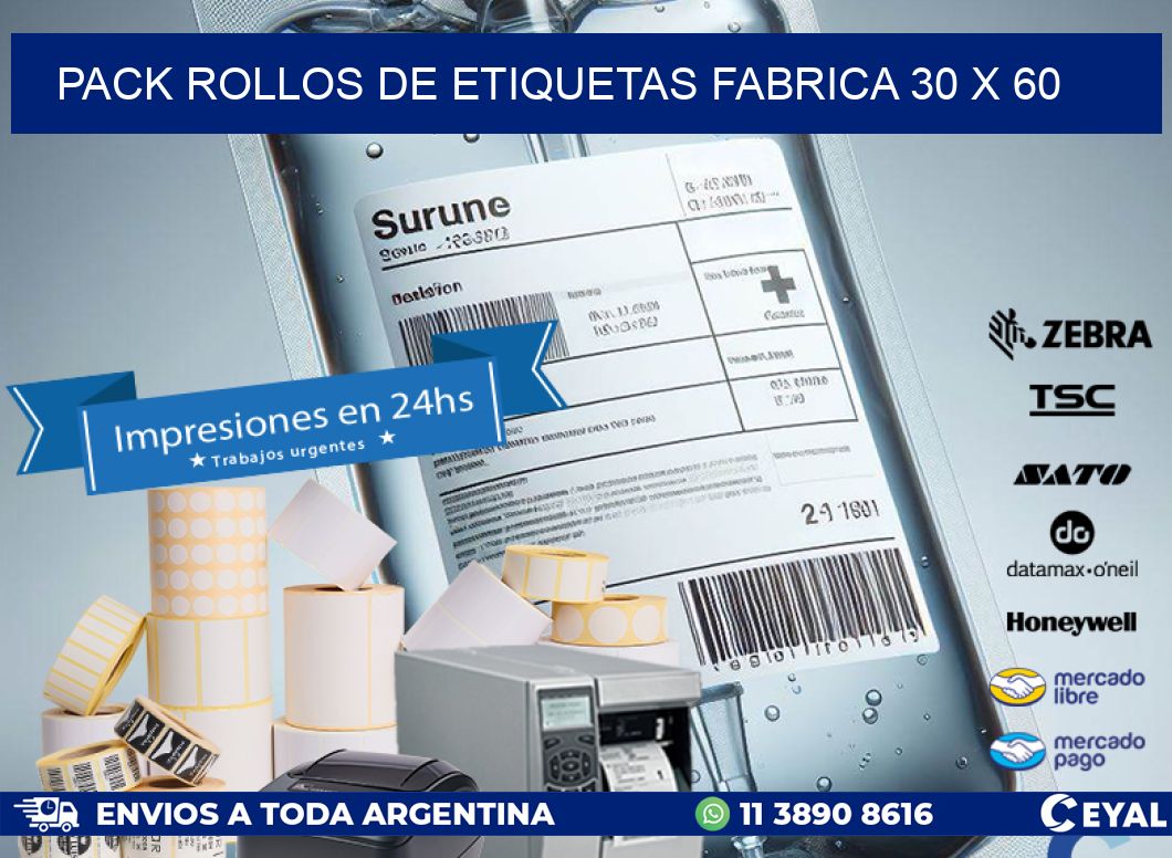 Pack ROLLOS DE ETIQUETAS FABRICA 30 x 60